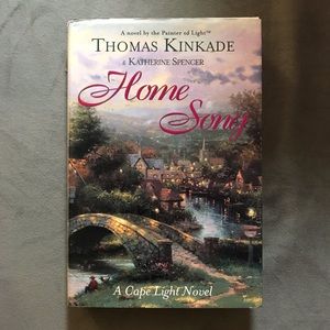 Home Song by Thomas Kinkade & Katherine Spencer